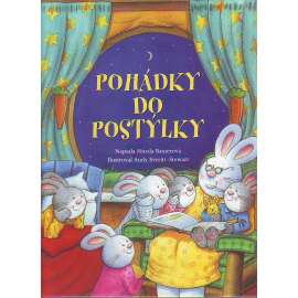 Pohádky do postýlky (Drak, Tančící slon, Prasátko, Strašák, Oslava, Radkův králík, Bílý svět, Hladový dům; ilustrace Andy Everitt-Stewart)